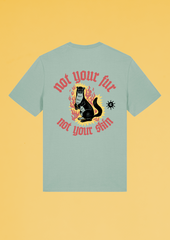 Not Your Fur T-Shirt
